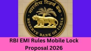 RBI EMI Rules ಅಡಿಯಲ್ಲಿ EMI ಕಟ್ಟದಿದ್ದರೆ ಮೊಬೈಲ್ ಲಾಕ್ ಮಾಡುವ ಹೊಸ ಕರಡು ಪ್ರಸ್ತಾಪ